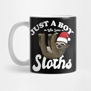 Just a boy who loves Sloths Mug